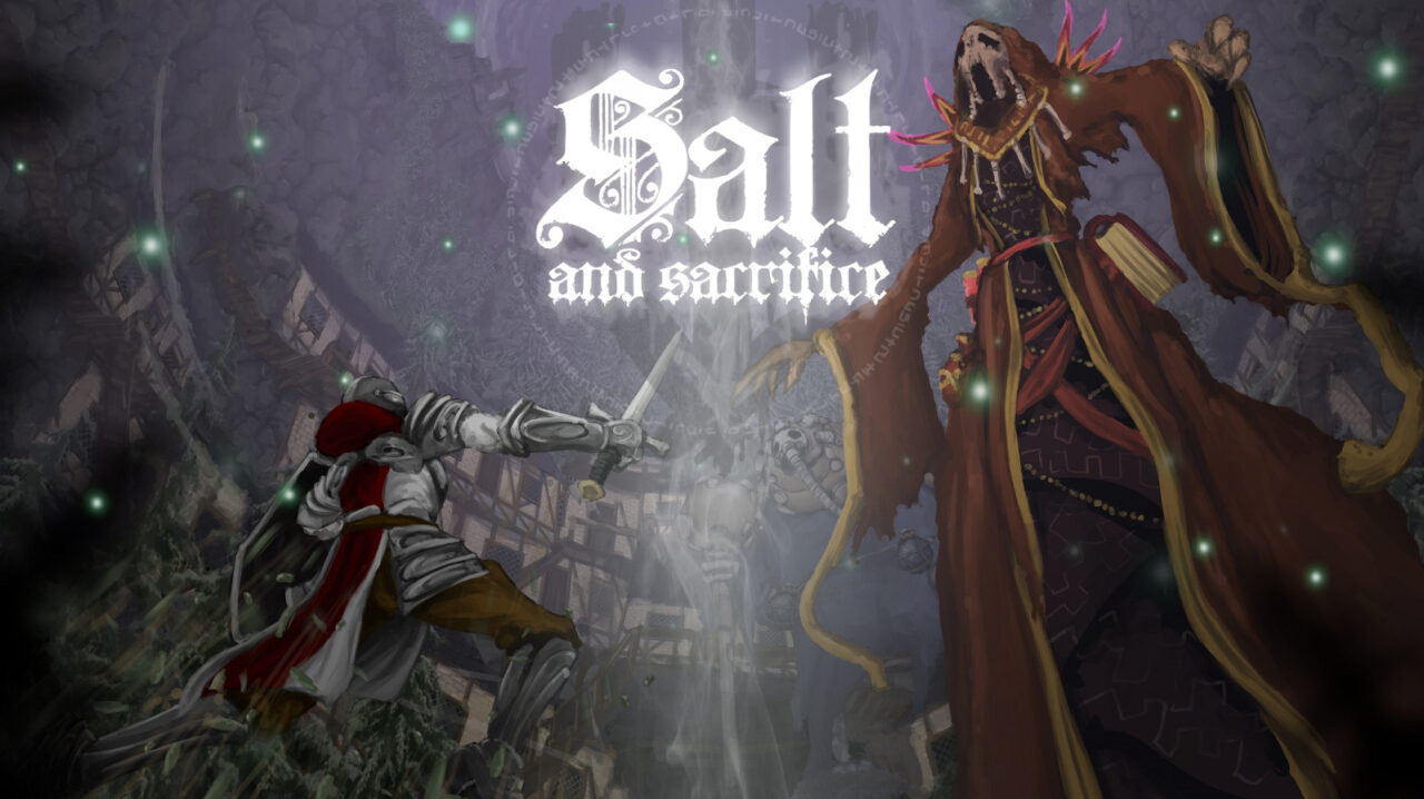 Salt and Sacrifice: Game Review